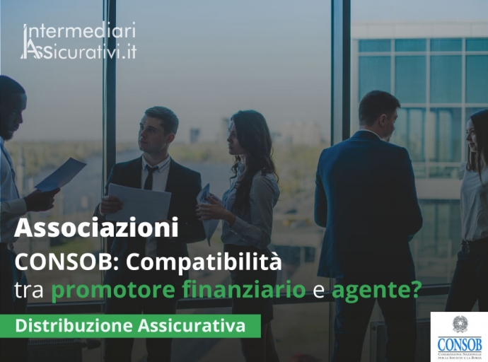 CONSOB: compatibilità tra promotore finanziario e agente?