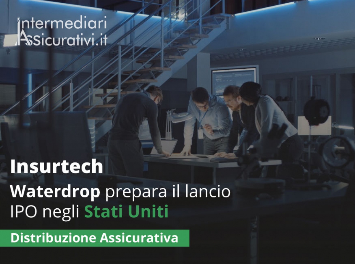 Insurtech: Waterdrop prepara il lancio IPO negli Stati Uniti