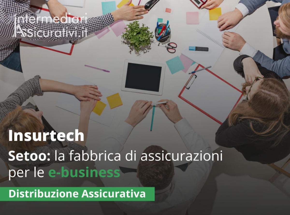 Setoo: la fabbrica di assicurazioni per le e-business
