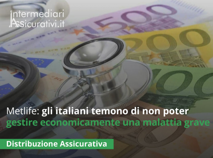 Metlife: gli italiani temono di non poter gestire economicamente una malattia grave