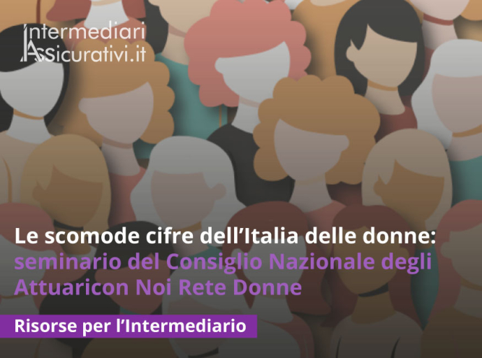 Le scomode cifre dell’Italia delle donne: seminario del Consiglio Nazionale degli Attuari con Noi Rete Donne