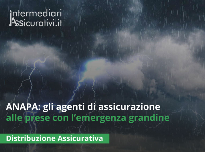 ANAPA: gli agenti di assicurazione alle prese con l’emergenza grandine