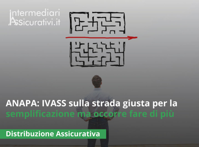 ANAPA: IVASS sulla strada giusta per la semplificazione ma occorre fare di più