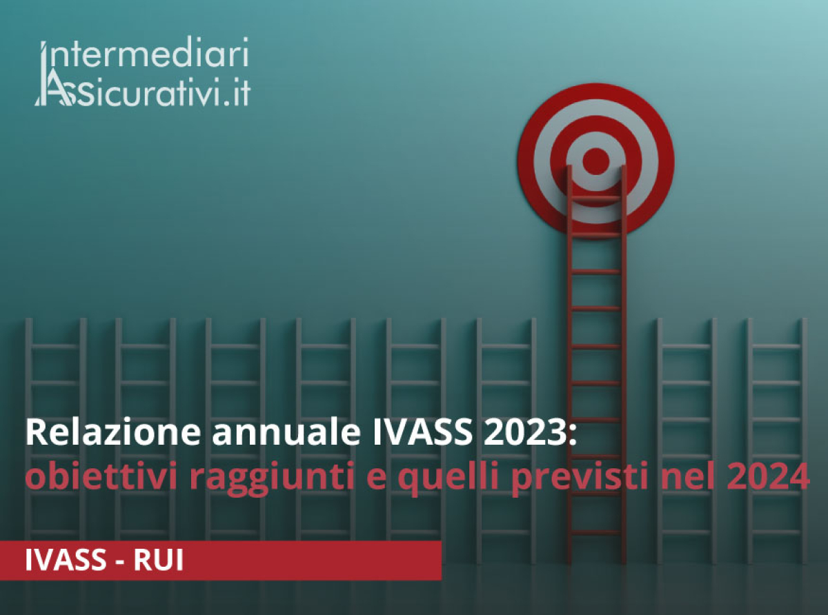 relazione-annuale-ivass-2023-gli-obiettivi-raggiunti-e-quelli-previsti-nel-2024