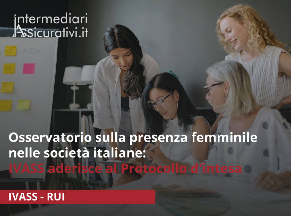 osservatorio-sulla-presenza-femminile-nelle-societa-italiane-ivass-aderisce-al-protocollo-d-intesa