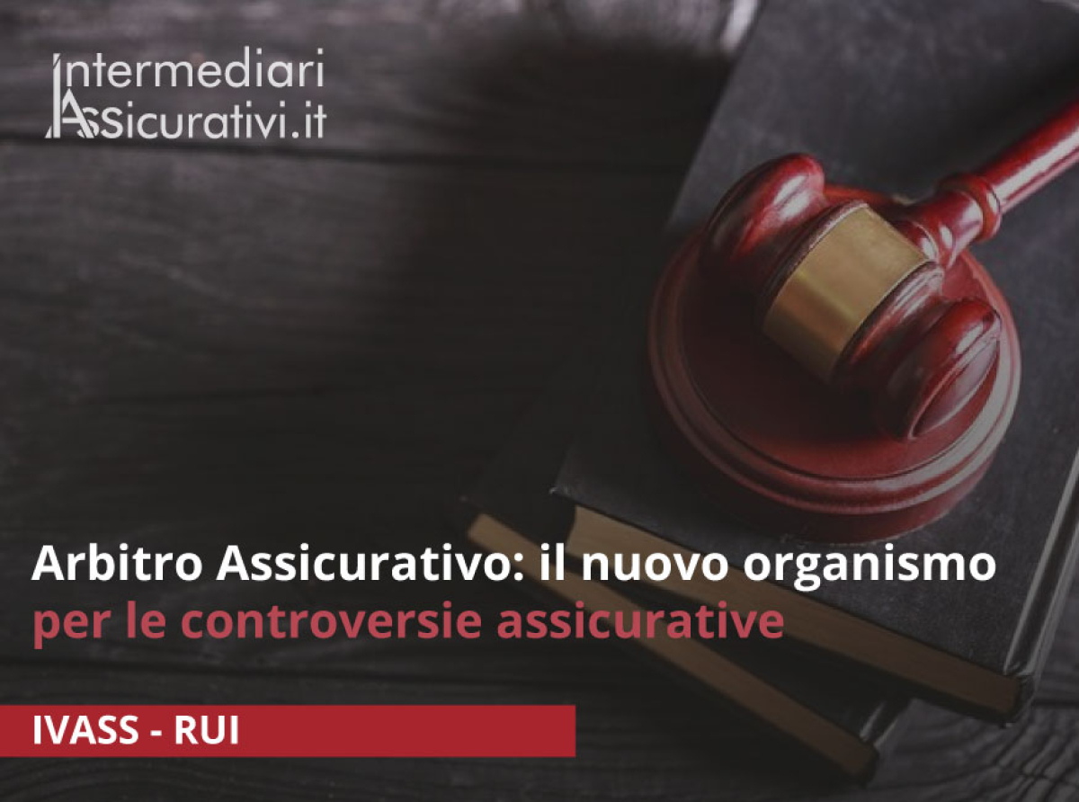 arbitro-assicurativo-il-nuovo-organismo-per-le-controversie-assicurative