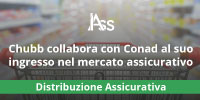 Chubb collabora con Conad al suo ingresso nel mercato assicurativo
